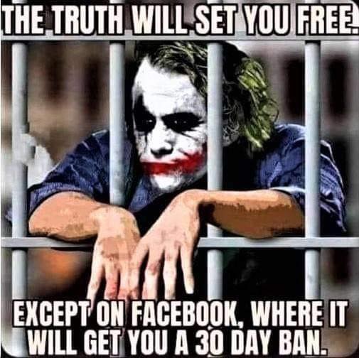 joker truth will set you free except on FB